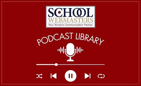 image of podcast mic and control buttons on a red background with the School Webmasters logo and the title Podcast Library